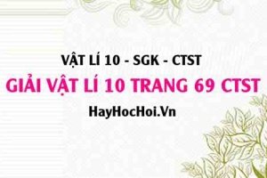 Giải Vật lí 10 trang 69 Chân trời sáng tạo SGK